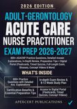 ADULT-GERONTOLOGY ACUTE CARE NURSE PRACTITIONER EXAM PREP 2026-2027