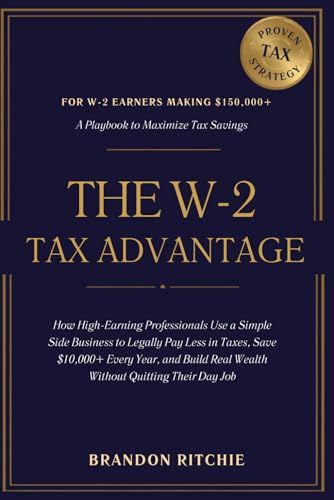 The W-2 Tax Advantage