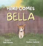 Here Wellness Writers Press Here Comes Bella Hardcover