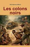 Les colons noirs - René Bienvenu Mboua - Paperback