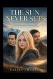 The Sun Never Sets / Cinematic Story / N/A / N/A