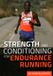 Strength Libri GmbH Strength Conditioning Endurance Running