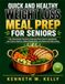 QUICK AND HEALTHY WEIGHT LOSS MEAL PREP FOR SENIORS