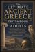 The Ultimate Ancient Greece Trivia Book For Adults