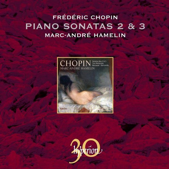 Universal Music Nederland Hyperion Records Piano Sonatas Nos 2 & 3/Marc-Andre Hamelin/Frederic Chopin CD