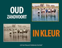 Oud Uitgeverij Elikser Oud Zandvoort in kleur
