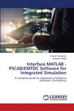 Interface Lap Lambert Academic Publishing Interface MATLAB - PSCAD/EMTDC Software for Integrated Simulation
