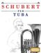 Schubert per Tuba: 10 Pezzi Facili per Tuba Libro per Principianti
