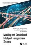 Modeling Crc Press Resilience and Sustainability in Civil, Mechanical, Aerospace and Manufacturing Engineering Systems- Modeling and Simulation of Intelligent Transportation Systems