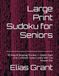 Large Print Sudoku for Seniors: 50 Easy & Relaxing Puzzles