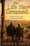 The Jackie L Smith The Life He Dreamed