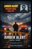 AMBER Independently Published Amber Alert Canada- Québec Paperback