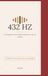 432 HZ: La fréquence qui reharmonise le corps et l'esprit