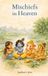 Mischiefs Independently Published Mischiefs in Heaven Paperback