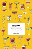 Make: A flavor-first notebook for exploring and documenting the cocktails you love
