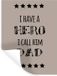 StickerSnake Muursticker - I have a hero I call him dad - 30x40 cm
