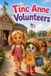 Tinc Anne Volunteers