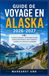 GUIDE Alaska Travel Guide 2026-2027