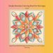 Simple Mandala Coloring Book for Kids Ages 3–6: Big & Easy Mandala Designs for Relaxing, Fun, and Creative Coloring