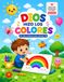 Dios hizo los colores: Libro cristiano para colorear