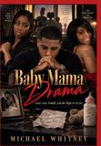 Baby Mama Drama: Love, Lies, Family, and the Fight to Let Go