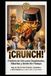 CRUNCH! Freidora de Aire para Despistados, Sibaritas y Gente Sin Tiempo: Más de 120 recetas brutales, saludables y ultrarrápidas que salen bien a la primera