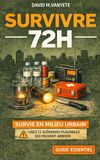 SURVIVRE 72H – LE GUIDE ULTIME DE SURVIE EN VILLE