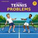 Tennis Problems: A Funny Coloring Book for Tennis Players