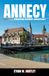 ANNECY TRAVEL GUIDE 2026/2027