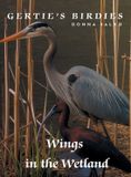 Gerties Birdies: Wings in the Wetland