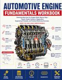 Automotive Engine Fundamentals Workbook: Understanding How Car Engines Work Step by Step