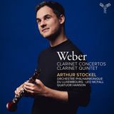Weber: Arthur Stockel & Orchestre Philharmonique Du Luxembourg - Von Weber: Clarinet Concertos | Clarinet Quintet (CD)