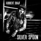 Sonic Rendezvous Robbert Duijf - Silver Spoon (LP) (Coloured Vinyl)