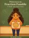 Princess & the Fraction Fumble: A Math Adventure Story