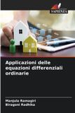 Applicazioni OmniScriptum SRL Applicazioni delle equazioni differenziali ordinarie