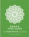 Rosa's Thai Cafe: The Vegetarian Cookbook