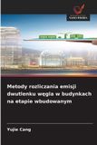 Metody OmniScriptum SRL Metody rozliczania emisji dwutlenku węgla w budynkach na etapie wbudowanym