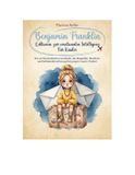 Benjamin Franklin Lektionen zur emotionalen Intelligenz Für Kinder