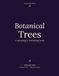 Botanical Trees: A Drawing & Colouring Book