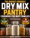 The Buget-Friendly Dry Mix Pantry Cookbook