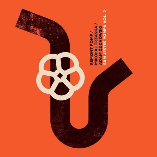 Sam Remont Pomp, Mikolaj Trzaska & Adam Zuchowski - Sam Jestes Pompa Vol. 2 (LP)