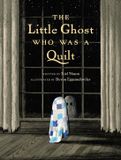 Little The Little Ghost Who Was a Quilt