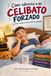 Cómo sobreviví a mi celibato forzado: (y otros misterios de la vida en pareja)