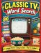 Classic TV Word Search: 80 Large Print Puzzles Celebrating the Golden Age of Television from the 1950s Through the 1980s