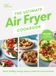 The Penguin Random House Ireland Limited The Ultimate Air Fryer Cookbook