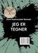 Jeg BoD - Books on Demand Jeg er tegner Hardcover
