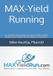 MAX-Yield Libri GmbH MAX-Yield Running: An adaptable training system to run your first half marathon, break personal records and build endurance for marathons.