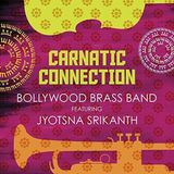 Sonic Rendezvous Bollywood Brass Band Carnatic Connection (CD)