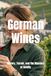 German Wines: History, Terroir, and the Masters of Acidity