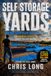 Self Storage Yards: The Cash Flow Fast Pass for Ordinary People to Create Passive Income